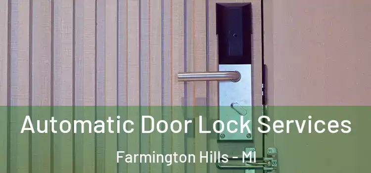  Automatic Door Lock Services Farmington Hills - MI
