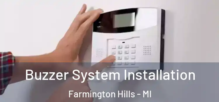  Buzzer System Installation Farmington Hills - MI