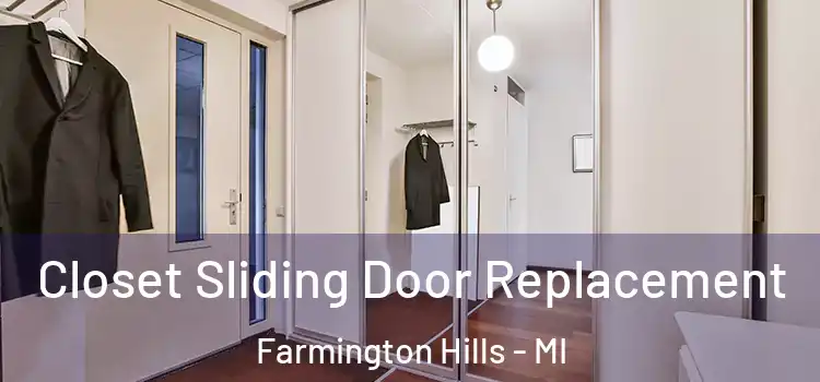 Closet Sliding Door Replacement Farmington Hills - MI