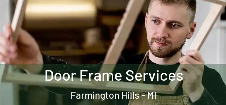  Door Frame Services Farmington Hills - MI