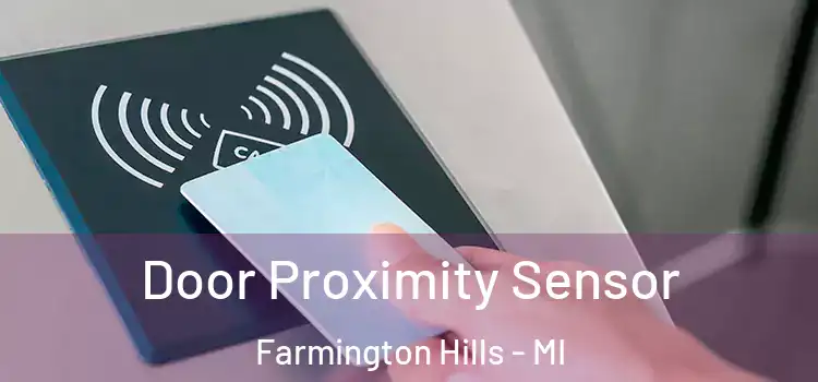  Door Proximity Sensor Farmington Hills - MI