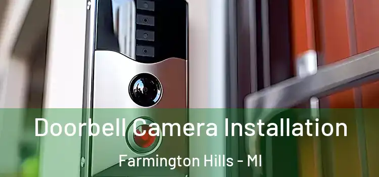  Doorbell Camera Installation Farmington Hills - MI