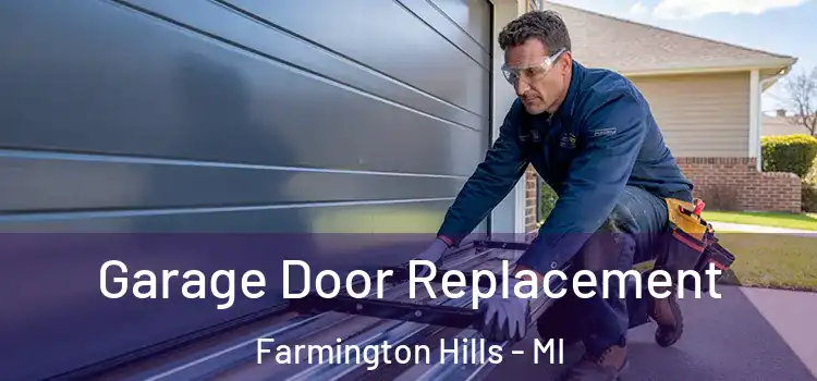  Garage Door Replacement Farmington Hills - MI