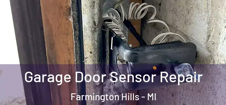 Garage Door Sensor Repair Farmington Hills - MI