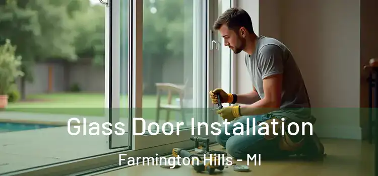 Glass Door Installation Farmington Hills - MI