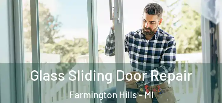  Glass Sliding Door Repair Farmington Hills - MI