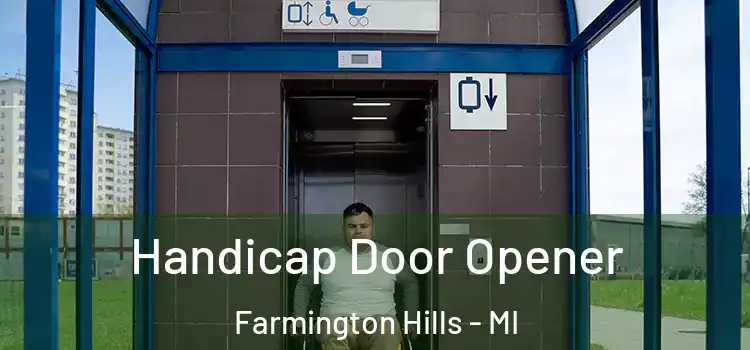  Handicap Door Opener Farmington Hills - MI