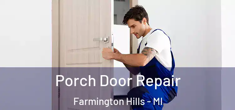  Porch Door Repair Farmington Hills - MI