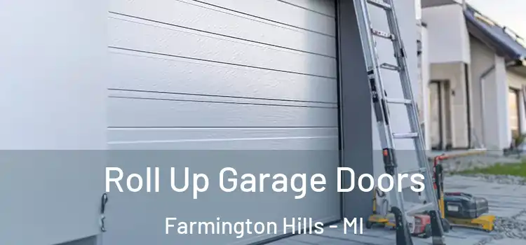 Roll Up Garage Doors Farmington Hills - MI